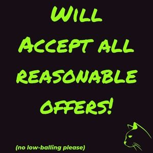 Will Accept REASONABLE Offers